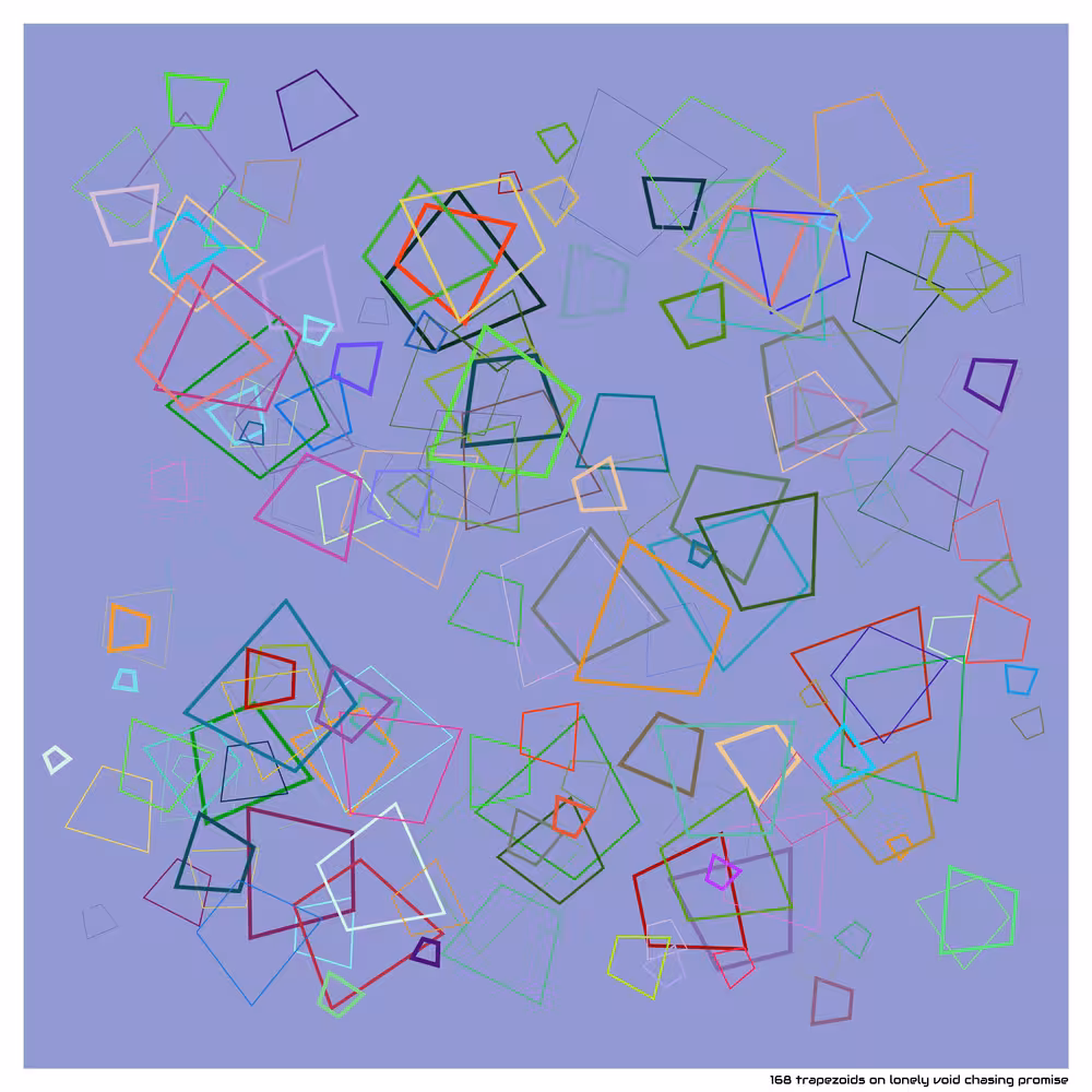 168 trapezoids on lonely void chasing promise